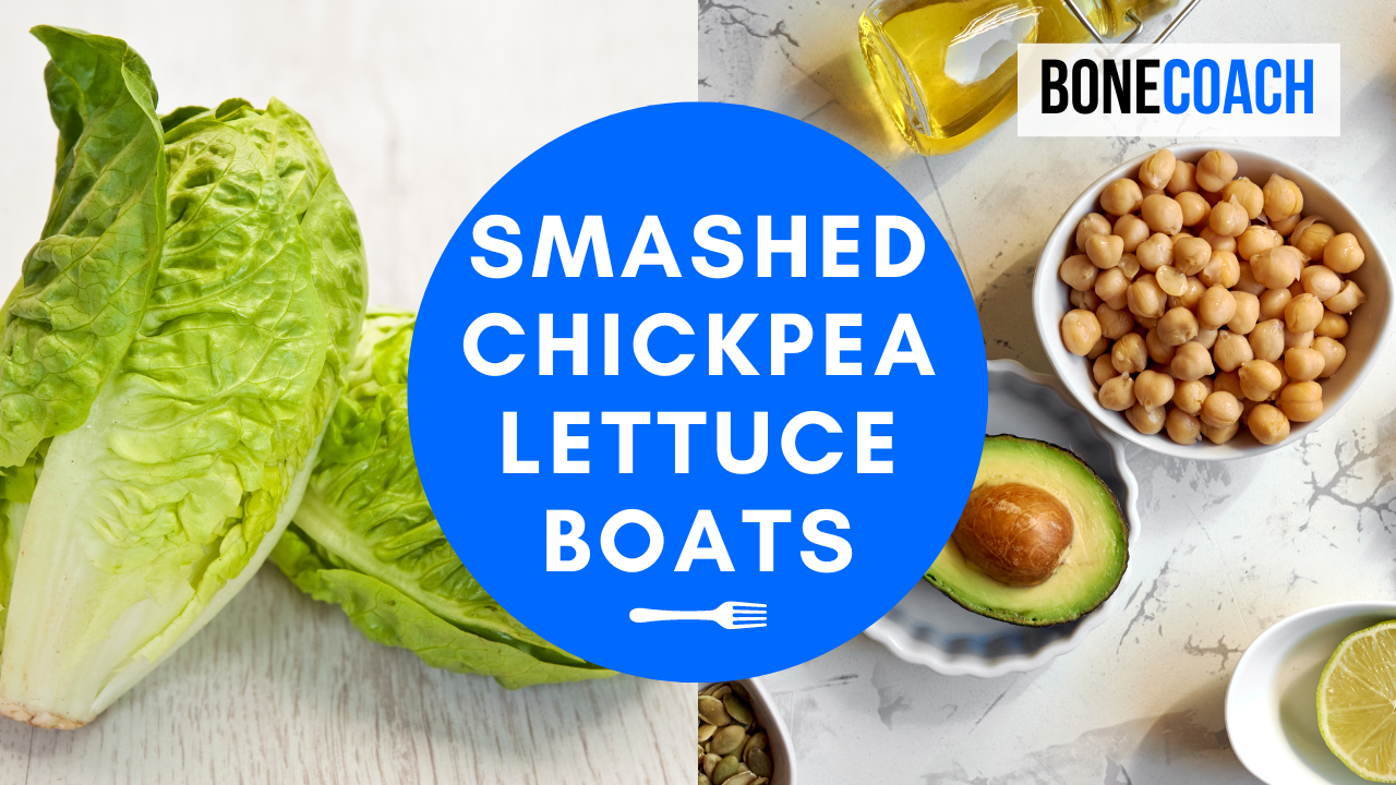 Smashed Chickpea Lettuce Boats | Gluten-Free, Dairy-Free | BoneCoach™ 
 &ndash; Bone Coach™ | Stronger Bones Solution Program | Osteoporosis &amp; Osteopenia