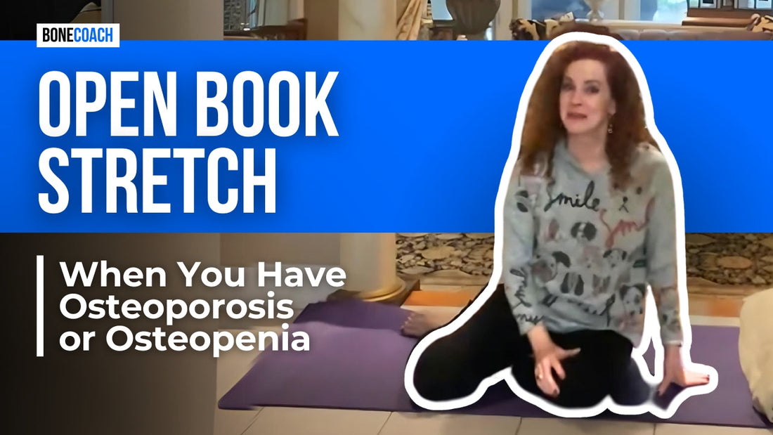 Open Book Stretch For Safe Thoracic Mobility When You Have Osteoporosis or Osteopenia