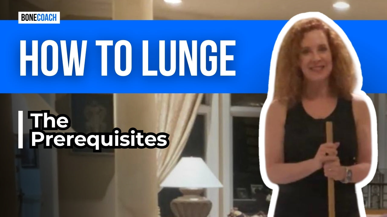 How To Lunge: The Prerequisites – Bone Coach™ | Stronger Bones Solution ...