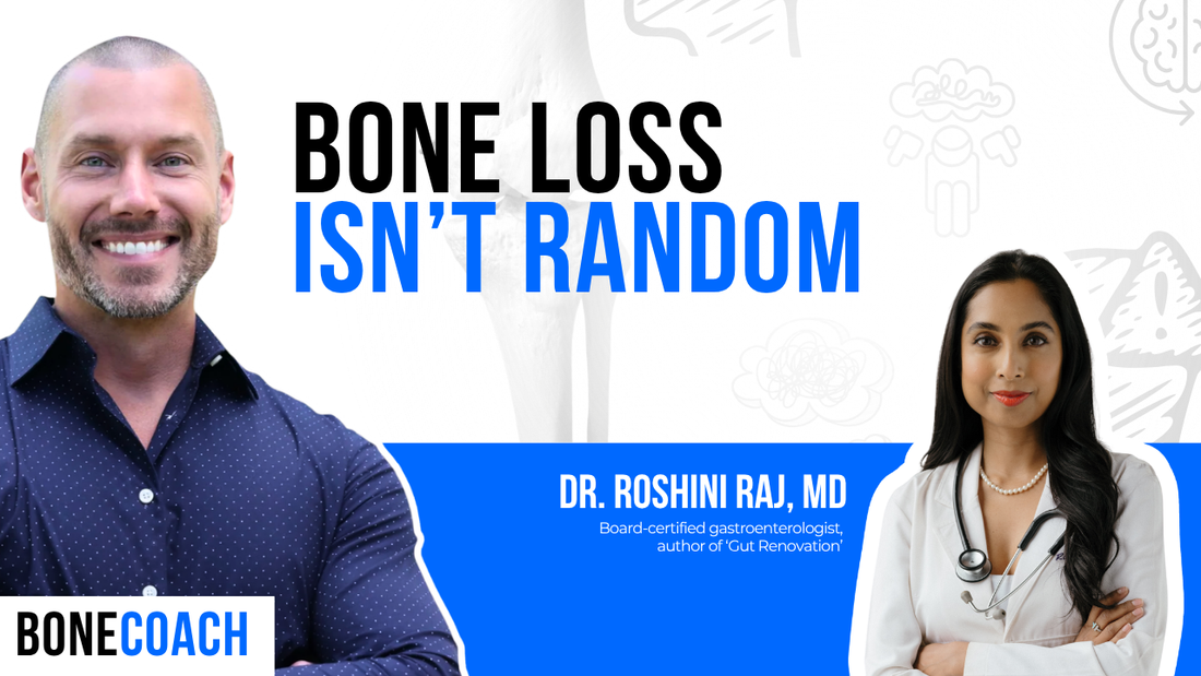 Losing Bone After Menopause? Your Gut Can Tell You Why w/ Dr. Roshini Raj, MD + BoneCoach™ Osteoporosis & Osteopenia