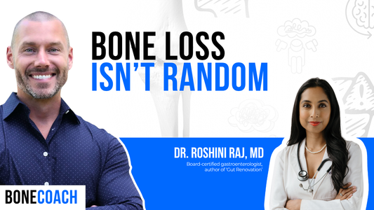 Losing Bone After Menopause? Your Gut Can Tell You Why w/ Dr. Roshini Raj, MD + BoneCoach™ Osteoporosis & Osteopenia