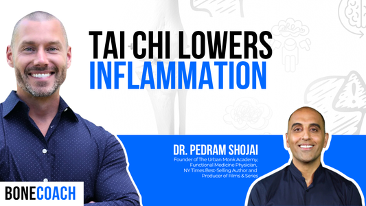 Tai Chi for Bone Health? Here’s What the Research Shows w/ Dr. Pedram Shojai + BoneCoach™ Osteoporosis & Osteopenia