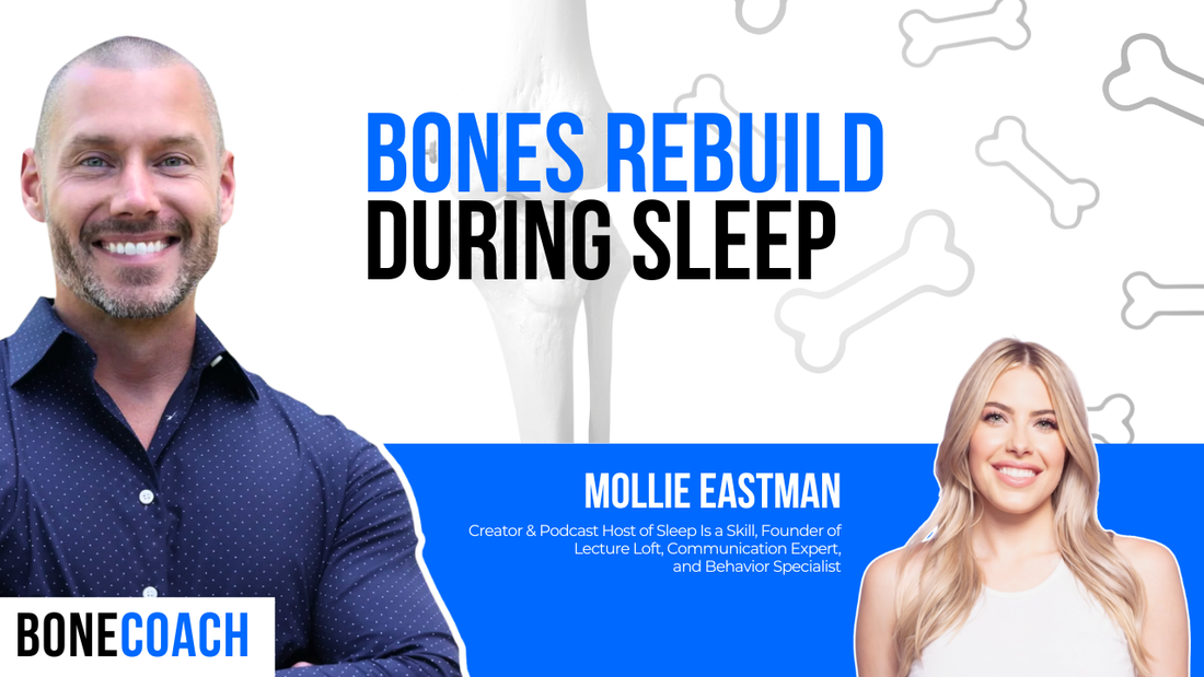 Why Sleep Is the Most Overlooked Health Pillar  w/ Mollie Eastman + BoneCoach™ Osteoporosis & Osteopenia