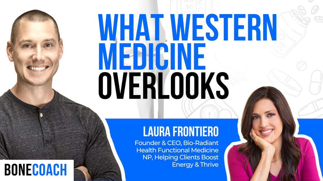 Why Prescriptions Alone Don’t Solve Bone Loss: A Look at Root Causes w/ Laura Frontiero, NP + BoneCoach™