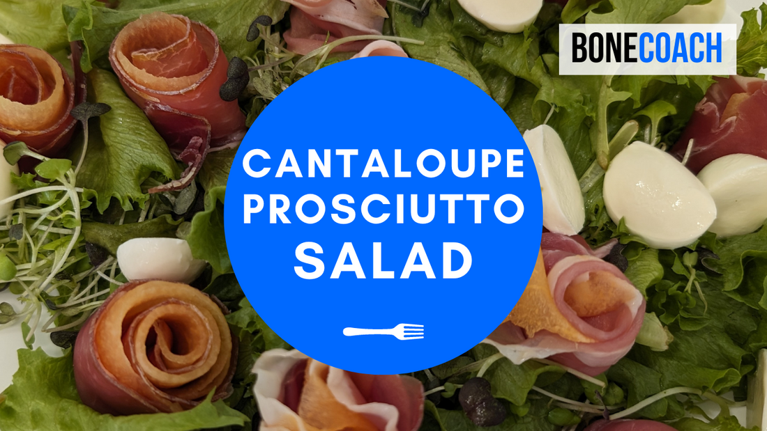 Cantaloupe Prosciutto Salad | Gluten-Free | BoneCoach™ Recipes