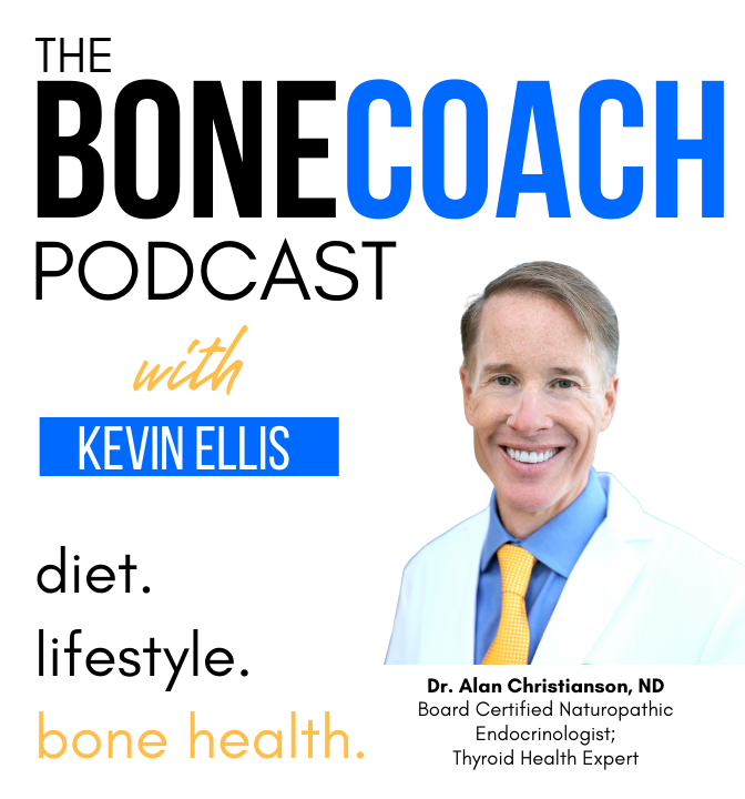 Flawed Thyroid Approaches Undermining Your Osteoporosis Plan? Iodine Dangers &amp; Nodules w/ Dr. Alan Christianson, ND + BoneCoach™