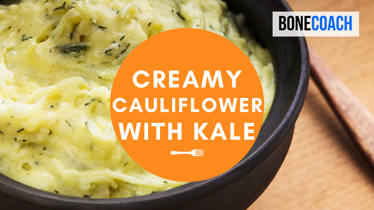 Creamy Puréed Cauliflower with Kale | Gluten-Free | BoneCoach™ Recipes