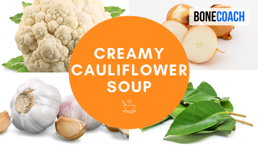 Creamy Cauliflower Soup | Gluten-Free, Dairy-Free | BoneCoach™ Recipes