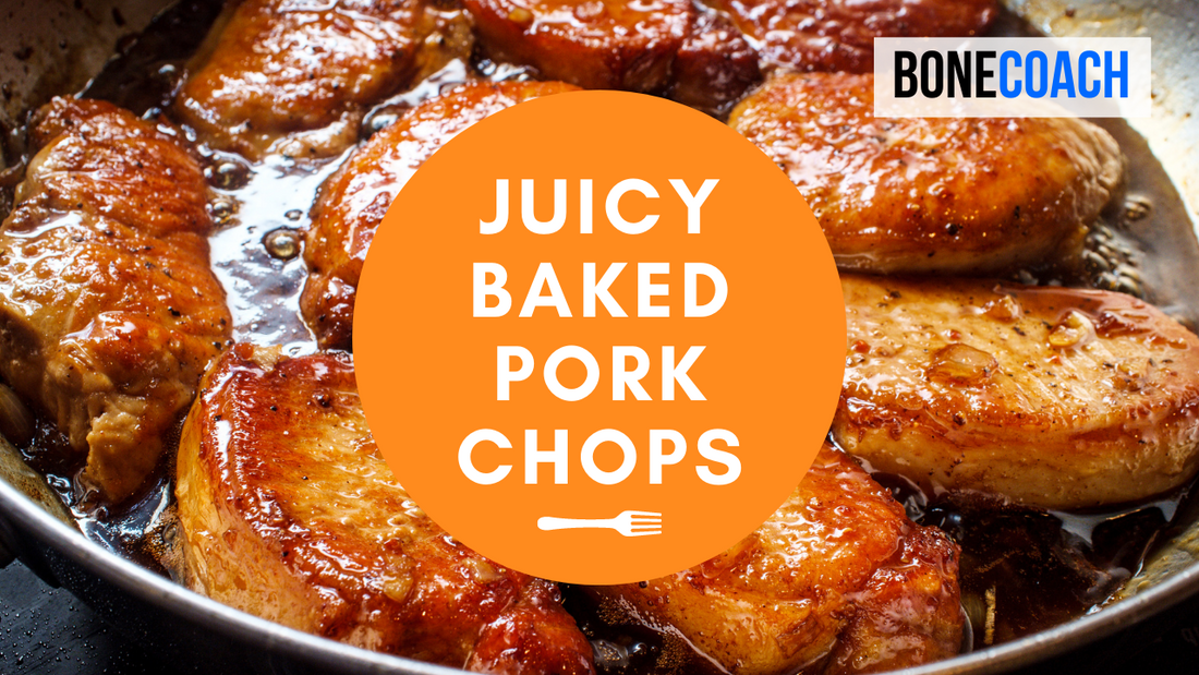 Juicy Baked Pork Chops | Gluten-Free, Dairy-Free | BoneCoach™ Recipes