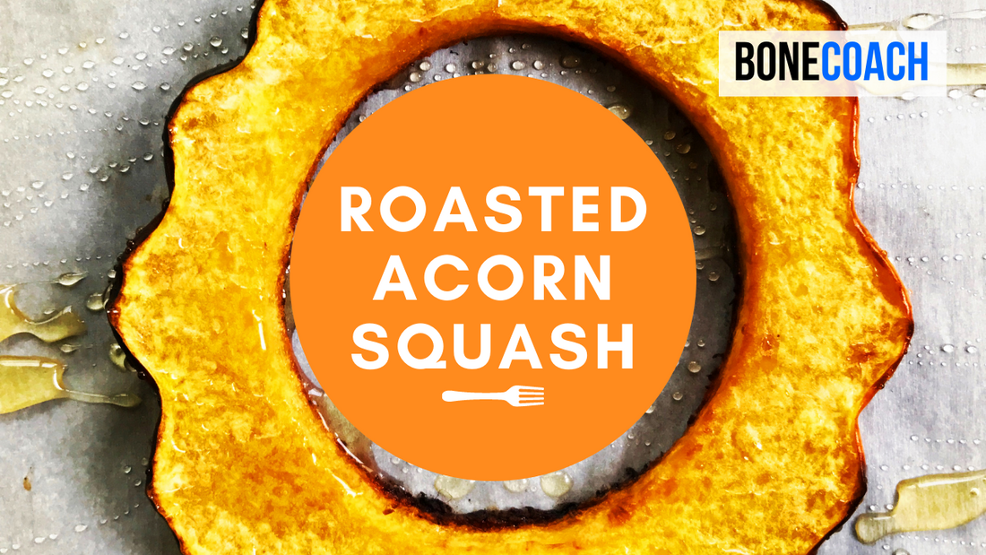 Simple Roasted Acorn Squash | Gluten-Free | BoneCoach™ Recipes