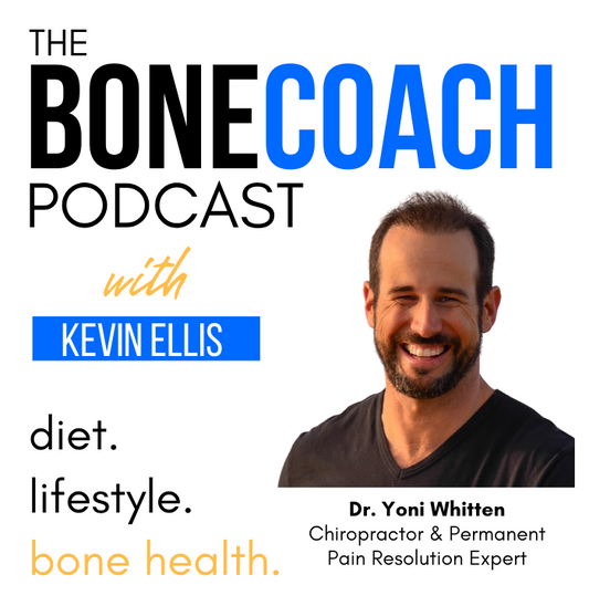 Eliminate Chronic Pain w/ Dr. Yoni Whitten + BoneCoach™