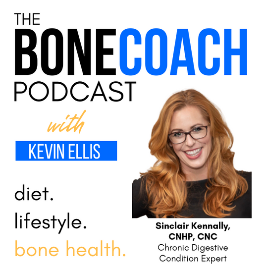 The Liver, Bile, & Bone Health Connection w/ Sinclair Kennally + BoneCoach™