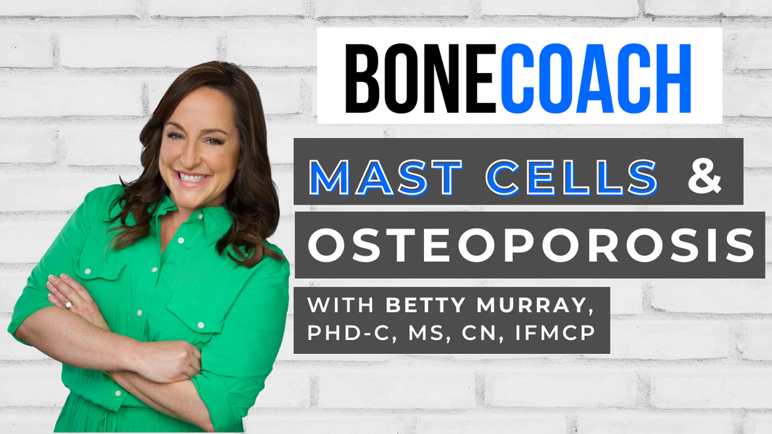 Mast Cell Activation and Osteoporosis