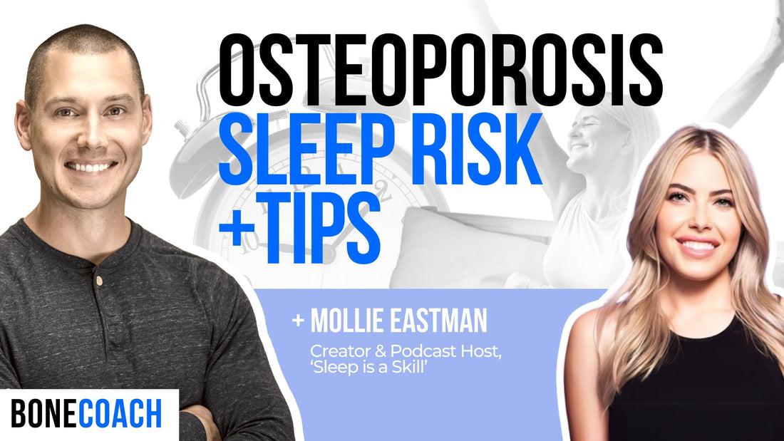 Sleep Tips For Stronger Bones & Optimal Health. Get Better Sleep TONIGHT w/ Mollie Eastman + BoneCoach™ Osteoporosis & Osteopenia