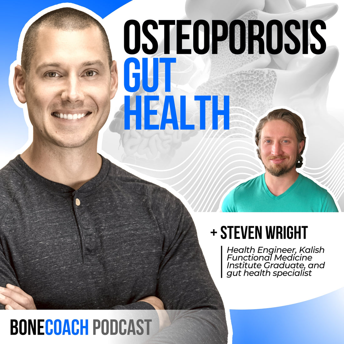 OSTEOPOROSIS & GUT HEALTH. The Little Known Fatty Acid Affecting Bones, Gut, & Whole Body Health w/ Steven Wright (Healthy Gut) + BoneCoach™